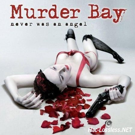 Murder Bay - Never Was An Angel (2012) FLAC (tracks + .cue)