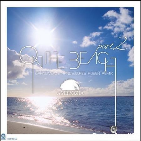 Ambrozia - On The Beach Part 2 (2012) FLAC (tracks)