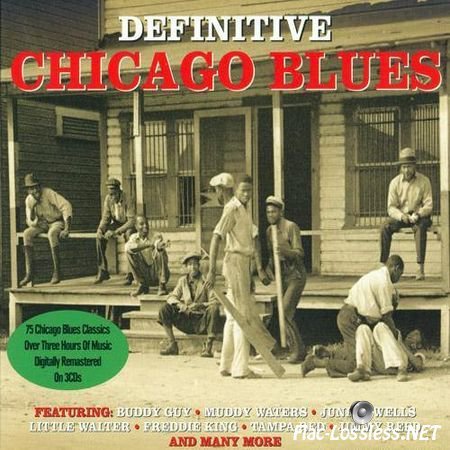 VA - Definitive Chicago Blues (Box set) (2012) FLAC (image + .cue)