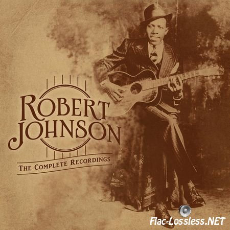 Robert Johnson - The Complete Recordings: The Centennial Collection (2011) FLAC (tracks + .cue)