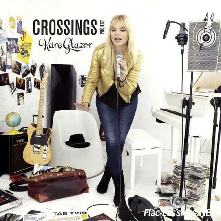 Karo Glazer - Crossings Project (2013) FLAC (tracks)