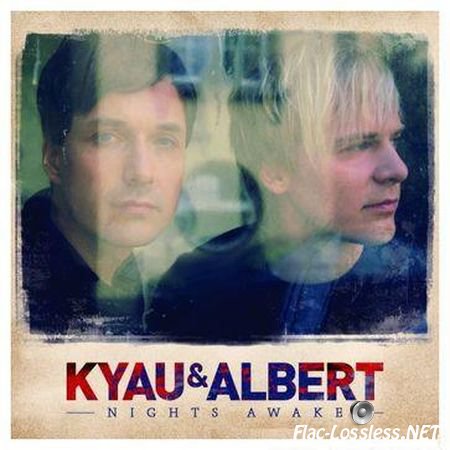 Kyau & Albert - Nights Awake (2013) FLAC (tracks)