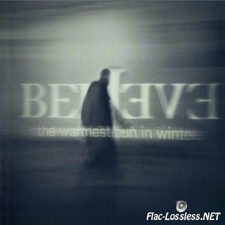 Believe - The Warmest Sun In Winter (2013) FLAC (image + .cue)