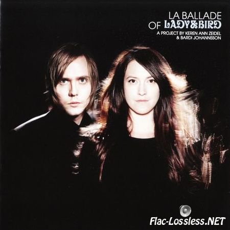 Lady And Bird - La Ballade Of Lady & Bird (2009) FLAC (image+ .cue)
