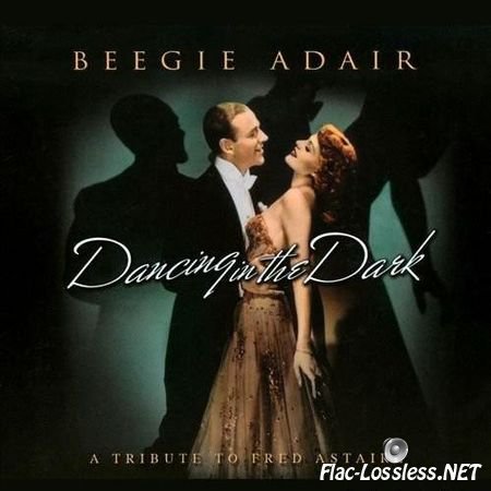 Beegie Adair - Dancing in the Dark: A Tribute to Fred Astaire (2008) FLAC (image + .cue)