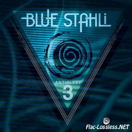 Blue Stahli - Antisleep Vol. 03 (2012) FLAC (tracks)