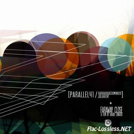 Barbara De Dominicis & Julia Kent - Parallel 41 (2012) FLAC (tracks + .cue)