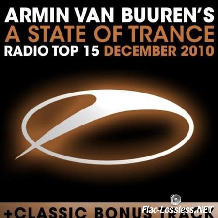 VA - Armin Van Buuren - A State Of Trance Radio Top 15 December (2010) FLAC (tracks)