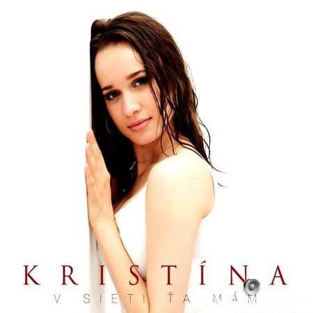 Kristina - V Sieti Ta Mam (2010) FLAC (tracks + .cue)