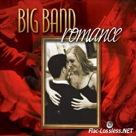 Jeff Steinberg - Big Band Romance: Romantic Standards Performed by a Big Band Orchestra (2003) FLAC (image + .cue)