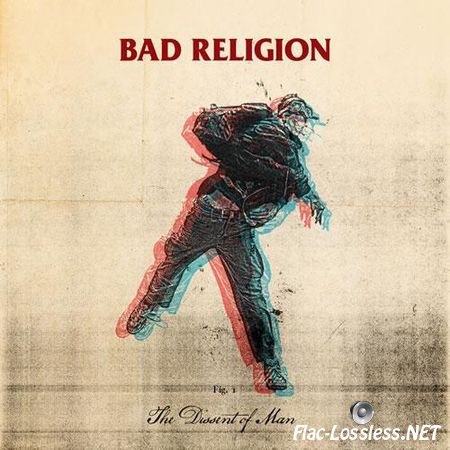 Bad Religion - The Dissent Of Man (Deluxe Digital Edition) (2010) FLAC (tracks)