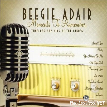 Beegie Adair - Moments to Remember: Timeless Pop Hits of the 1950's (2009) FLAC (image + .cue)