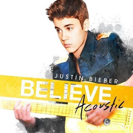 Justin Bieber - Believe Acoustic (2013) FLAC (tracks)