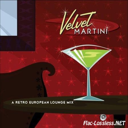 Jeff Steinberg - Velvet Martini: A Retro European Lounge Mix (2009) FLAC (image + .cue)