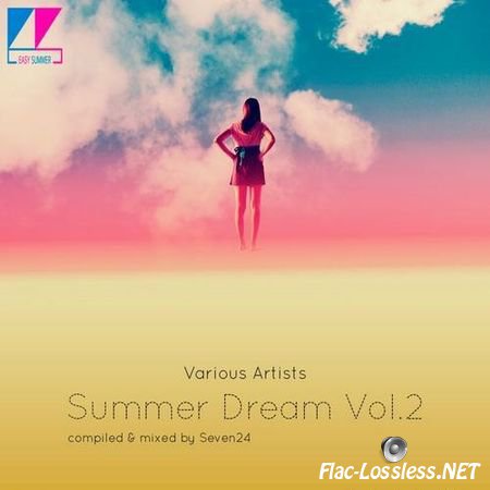 VA - Summer Dream Vol.2 - Mixed by Seven24 (2012) FLAC (tracks + .cue)