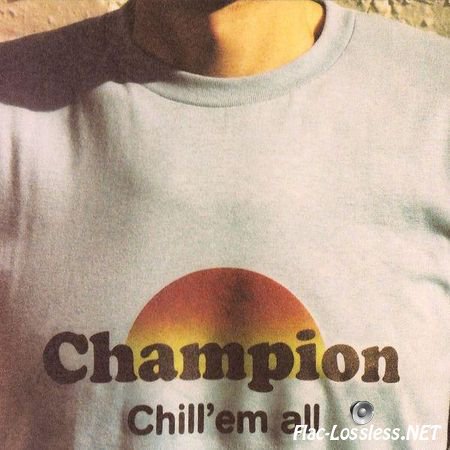 DJ Champion - Chill'em All (2005) FLAC (tracks + .cue)