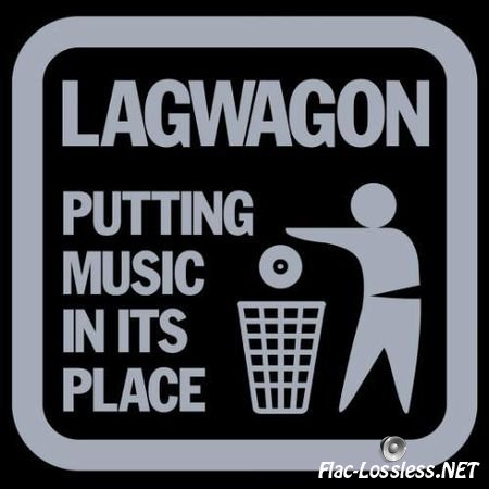 Lagwagon - Putting Music In Its Place (2011) FLAC (tracks + .cue)