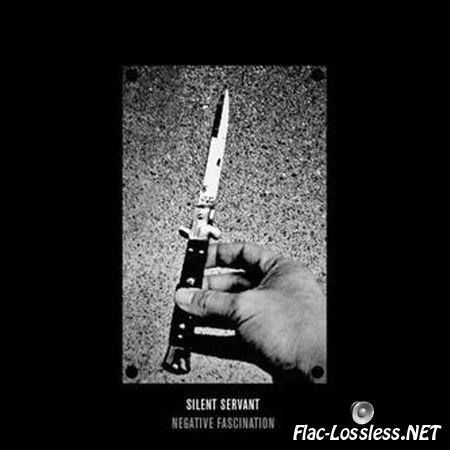 Silent Servant - Negative Fascination (2012) FLAC (tracks + .cue)