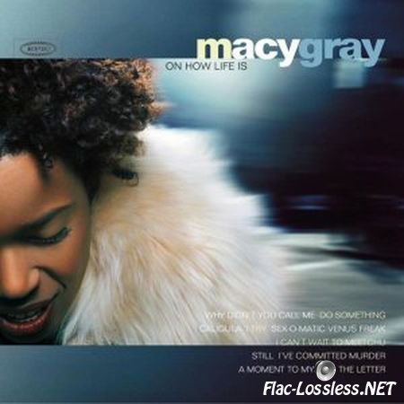 Macy Gray - On How Life Is (1999) FLAC (tracks + .cue)