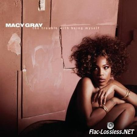 Macy Gray - The Trouble With being Myself (2003) FLAC (tracks + .cue)