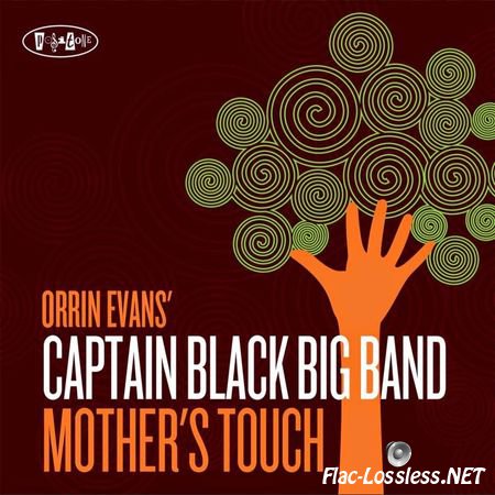 Captain Black Big Band & Orrin Evans - Mother's Touch (2014) FLAC