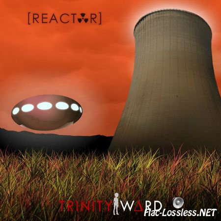 Trinity Ward - Reactor (2014) FLAC