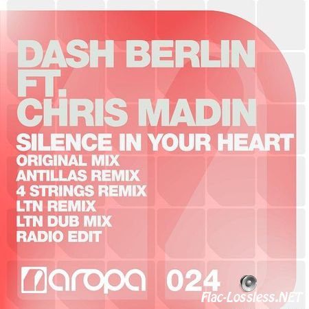 Dash Berlin feat. Chris Madin - Silence In Your Heart (2012) FLAC (tracks)