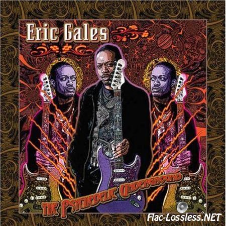 Eric Gales - The Psychedelic Underground (2007) FLAC (image + .cue)