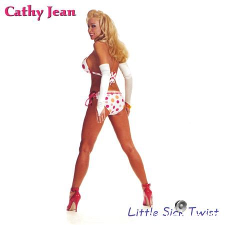 Cathy Jean - Little Sick Twist (2005) FLAC