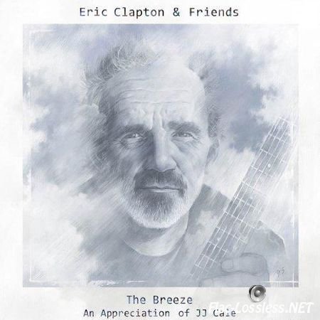 Eric Clapton & Friends - The Breeze (An Appreciation Of JJ Cale) (2014) FLAC (tracks + .cue)