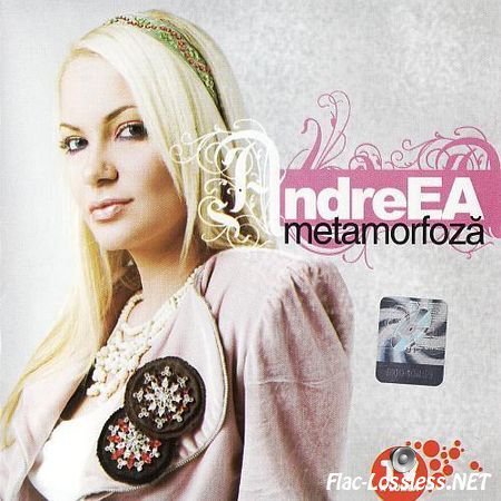AndreEA (Andreea Antonescu) - Metamorfoza (2005) FLAC (tracks + .cue)