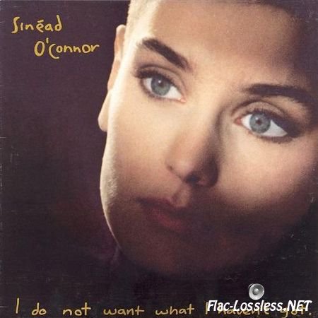 Sinead O'Connor - I do not want what I haven't got (1990) (Vinyl) FLAC (image + .cue)