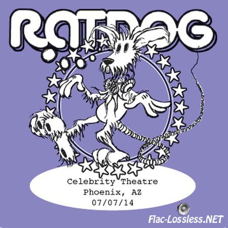 Ratdog - 2014-07-07 - Celebrity Theatre, Phoenix, AZ (Concert Recording) (2014) FLAC