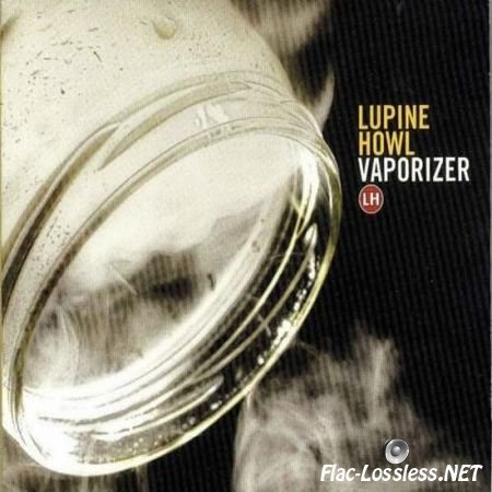 Lupine Howl - Vaporizer (2002) FLAC (tracks + .cue)