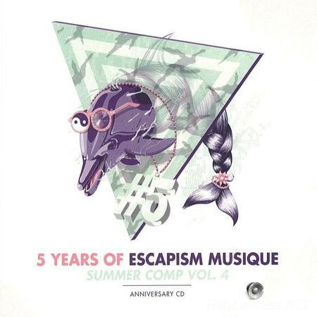 VA - 5 Years of Escapism Musique - Summer Comp. Vol. 4 (2014) FLAC