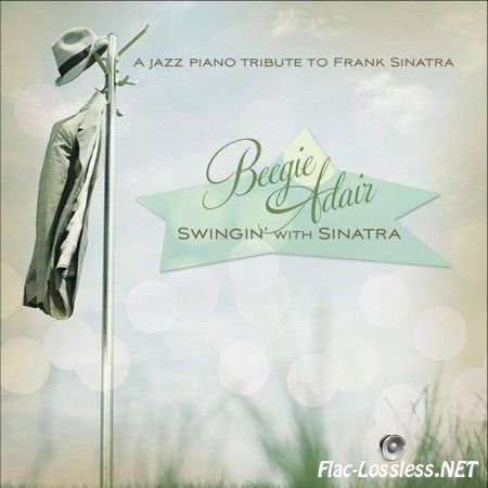 Beegie Adair - Swingin' with Sinatra: A Jazz Piano Tribute to Frank Sinatra (2010) FLAC (image + .cue)