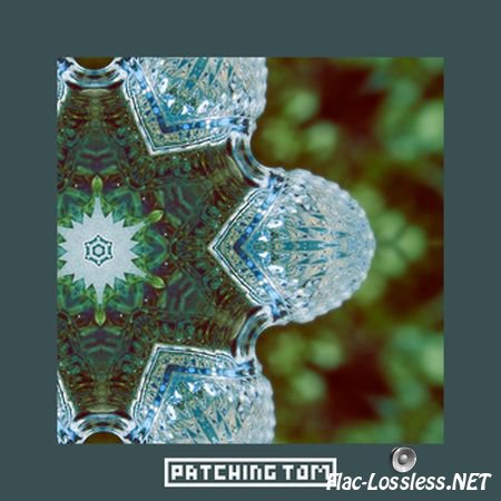 Patching Tom - Tone Garden (2014) FLAC