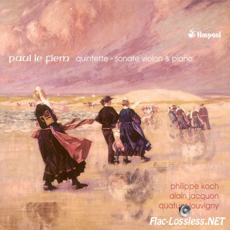 Paul Le Flem performed by Various Artists - Paul Le Flem - Quintet and Sonata for Violin and Piano (2004) FLAC