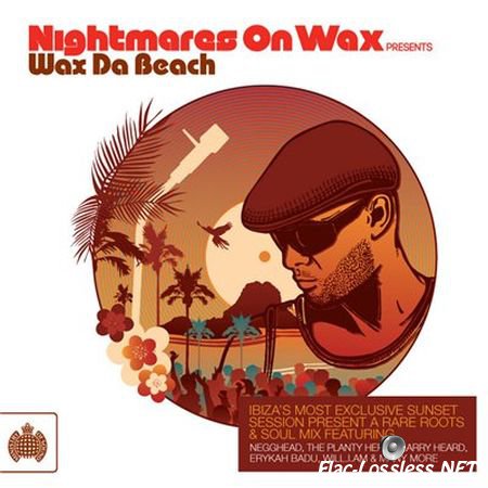 VA - Nightmares On Wax - Presents Wax Da Beach (2011) FLAC