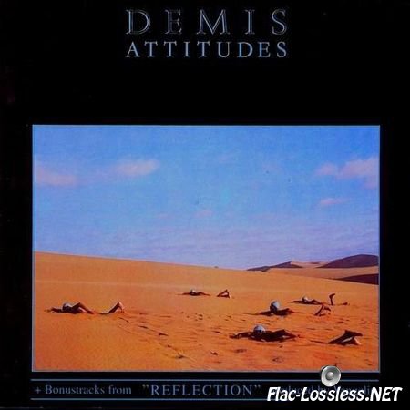 Demis Roussos - Attitudes + Bonustracks from "Reflection" (1982 - 1984/1995) FLAC (image + .cue)