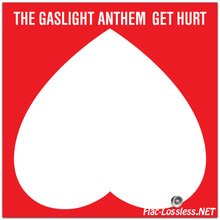 The Gaslight Anthem - Get Hurt (Exclusive Deluxe Edition) (2014) FLAC (tracks+.cue)