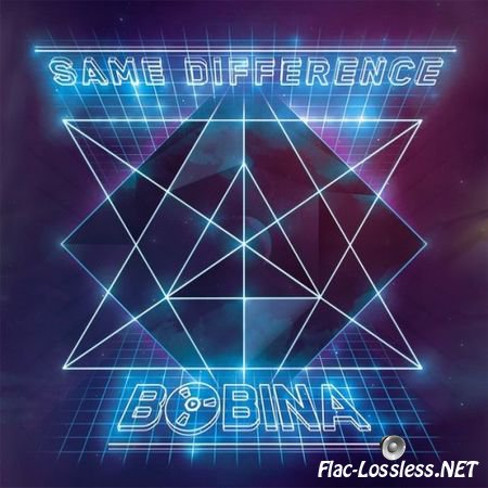 Bobina - Same Difference (2013) FLAC
