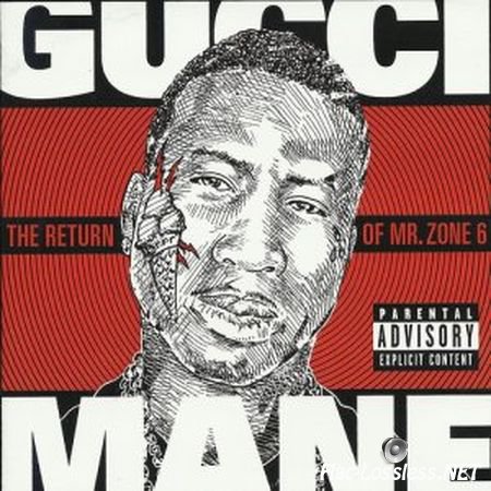 Gucci Mane - The return of Mr.Zone 6 (2011) FLAC (tracks + .cue)