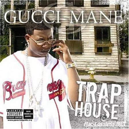Gucci Mane - Trap house (2005) FLAC (tracks + .cue)