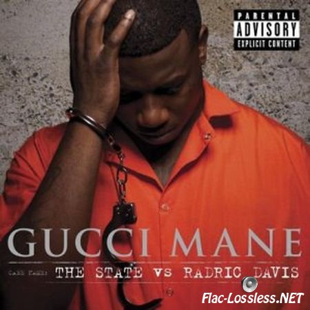 Gucci Mane - The state vs Radric Davis (2009) FLAC (tracks + .cue)
