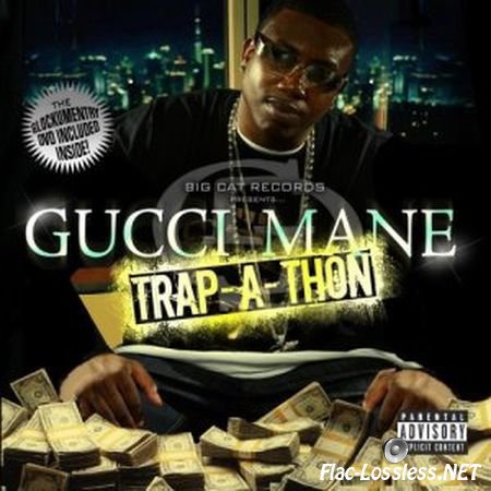 Gucci Mane - Trap-a-thon (2007) FLAC (tracks + .cue)