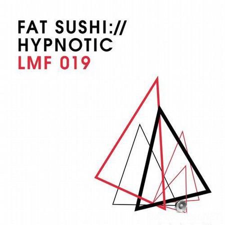 Fat Sushi - Hypnotic (2014) FLAC (tracks)