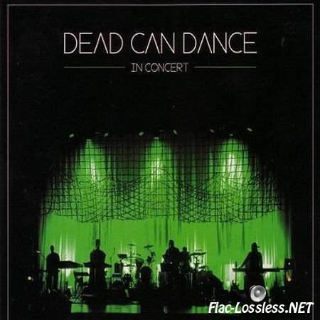 Dead Can Dance - In Concert (2013) FLAC (tracks + .cue)