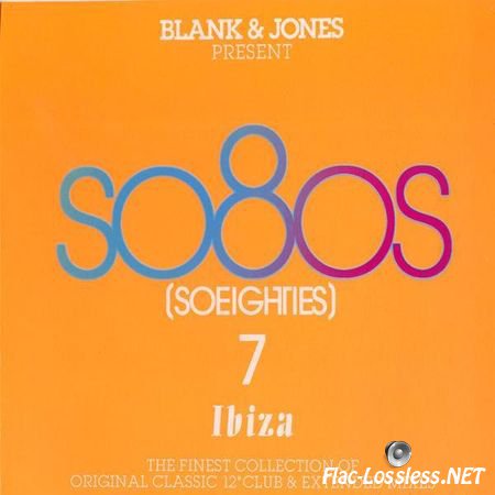 VA - Blank & Jones present So80s (So Eighties) 7: Ibiza (Deluxe Box) (2012) FLAC (tracks + .cue)