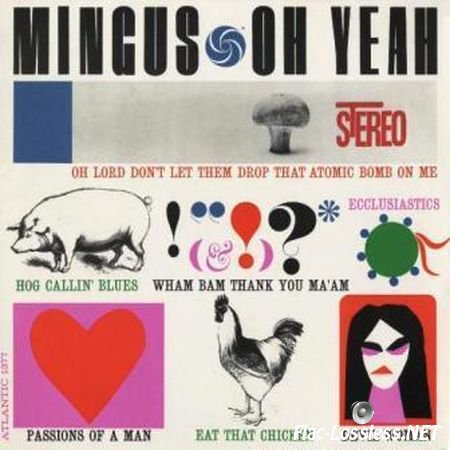 Charles Mingus - Oh Yeah (1962/2011) FLAC (tracks)